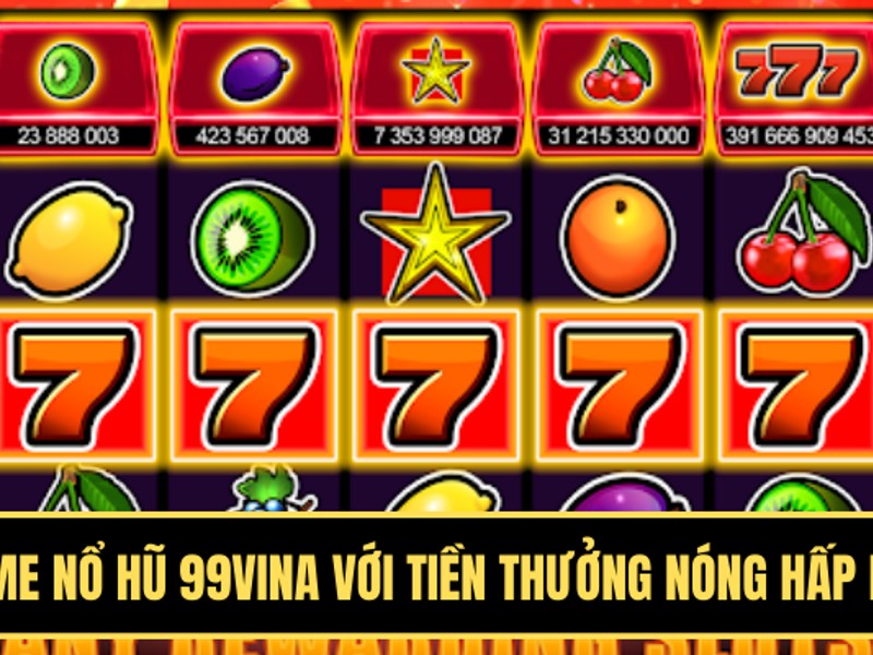 nohu52bet ra mắt trò chơi slot mới